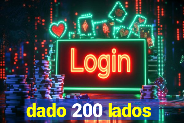 dado 200 lados